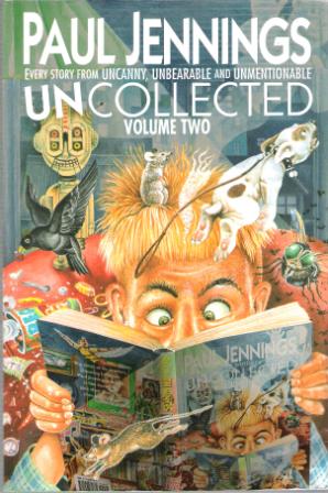 JENNINGS, Paul : Uncollected Volume 2 Two : Uncanny Unbearable +